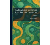 La Pratique Medicale etle role du medecin
