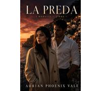 La Preda: I Moretti - Libro 1
