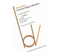 La Preda. Il Ciclo Dei Rougon-Macquart. Vol. 2 - - 2024