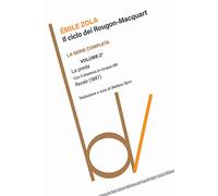 La Preda. Il Ciclo Dei Rougon-Macquart. Vol. 2 - - 2024