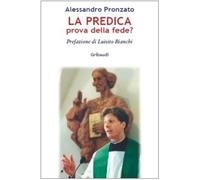 La predica prova della fede?