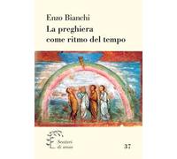 La preghiera come ritmo del tempo