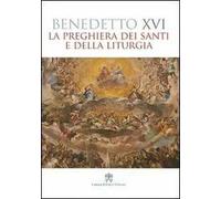 La preghiera dei santi e della liturgia