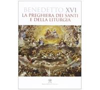 La preghiera dei santi e della liturgia