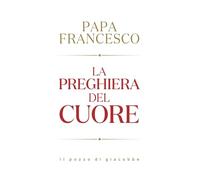 La preghiera del cuore