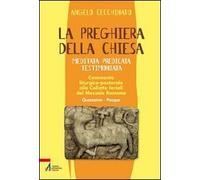 La preghiera della Chiesa. Meditata, predicata, testimoniata. Commento liturgico-pastorale alle collette feriali del messale romano. Vol. 2