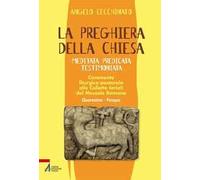 La preghiera della Chiesa. Meditata, predicata, testimoniata. Commento liturgico-pastorale alle collette feriali del messale romano. Vol. 2