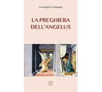 La preghiera dell'angelus. Ediz. illustrata