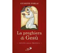 La preghiera di Gesù. Invito alla pratica