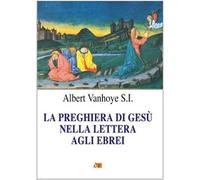 La preghiera di Gesù nella Lettera agli Ebrei