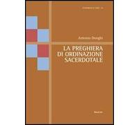 La preghiera di ordinazione sacerdotale