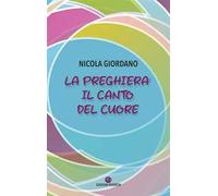 La preghiera: il canto del cuore