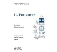 La preghiera. Il respiro della vita nuova