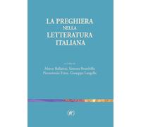 La Preghiera Nella Letteratura Italiana - - 2024
