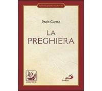 La preghiera. Nella vita cristiana