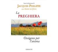 La preghiera. Ossigeno per l'anima