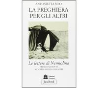 La preghiera per gli altri. Le lettere di Nennolina