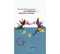 La preghiera salverà il mondo