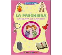 La preghiera spiegata ai bambini. Il piccolo gregge