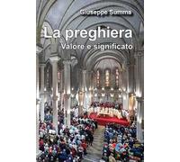 La preghiera. Valore e significato