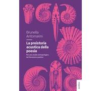 La preistoria acustica della poesia