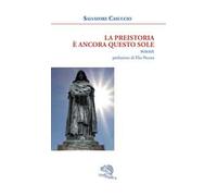 La preistoria è ancora questo sole