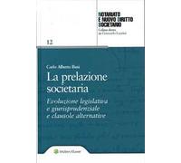 La prelazione societaria. Evoluzione legislativa e giurisprudenziale e clausole alternative