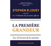 La Premiere Grandeur: Les 12 Leviers De La Reussite