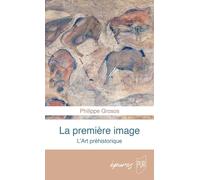 La première image: L'art préhistorique