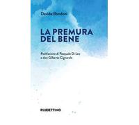 La premura del bene