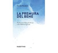 La premura del bene
