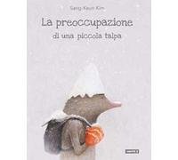La preoccupazione di una piccola talpa. Illustrati. Ediz. illustrata