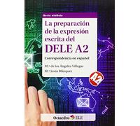 La preparación de la expresión escrita del DELE A2: Correspondencia en español