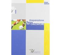 La preparazione fisica ottimale del calciatore