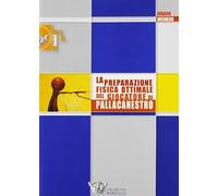 La preparazione fisica ottimale del giocatore di pallacanestro
