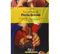 La presa di Porto Ercole