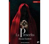 La prescelta