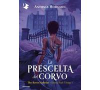 La prescelta del corvo. The Raven Scholar