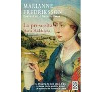 La prescelta. Maria Maddalena