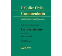 La prescrizione. Artt. 2934-2940. Vol. 1
