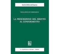 La prescrizione del diritto al conferimento