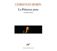 La Présence pure et autres textes