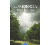 La Presencia en la lluvia