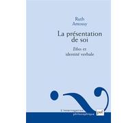 La présentation de soi: Ethos et identité verbale