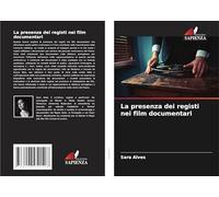 La presenza dei registi nei film documentari