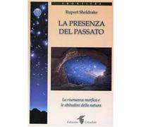La presenza del passato - [Crisalide Edizioni]