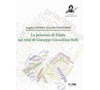 La presenza di Dante nei testi di Giuseppe Gioachino Belli
