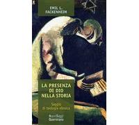 La presenza di Dio nella storia. Saggio di teologia ebraica