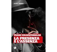 La presenza e l'assenza