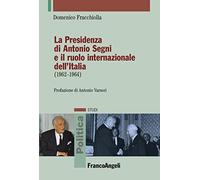 La presidenza di Antonio Segni e il ruolo internazionale dell'Italia (1962-1964)